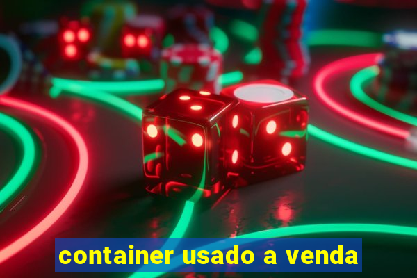 container usado a venda